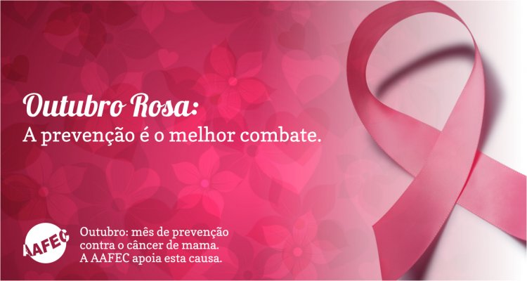 Outubro Rosa: a prevenção é o melhor combate