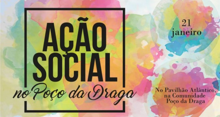 Dia de Ação Social será realizado na Comunidade do Poço da Draga no dia 21 de janeiro