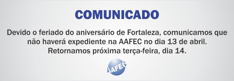 Comunicado- feriado em Fortaleza