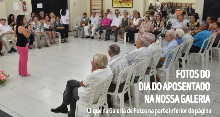 Disponíveis as fotos do Dia do Aposentado
