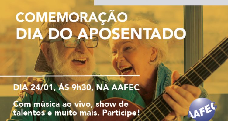 AAFEC celebrará o dia do aposentado