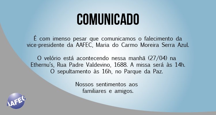 Falecimento da vice-presidente da AAFEC, Maria do Carmo Moreira Serra Azul