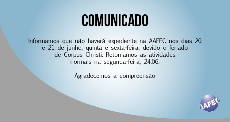 Feriado Corpus Christi- Expediente na AAFEC