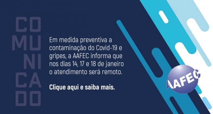 AAFEC atende remotamente até o dia 18 de janeiro