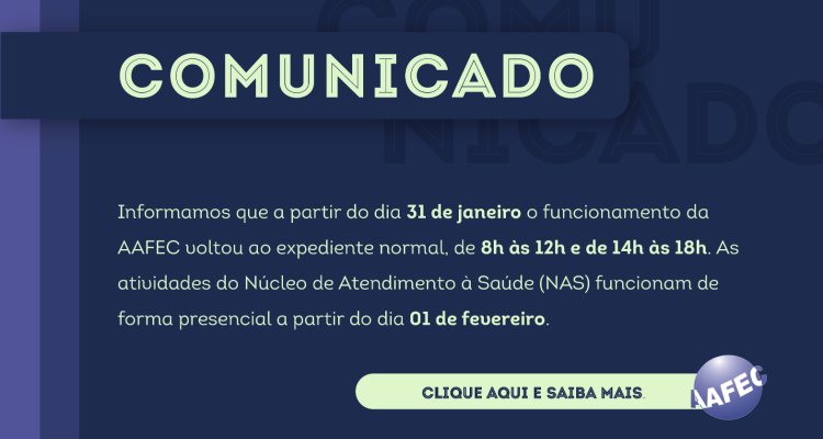 Comunicado: Funcionamento da AAFEC